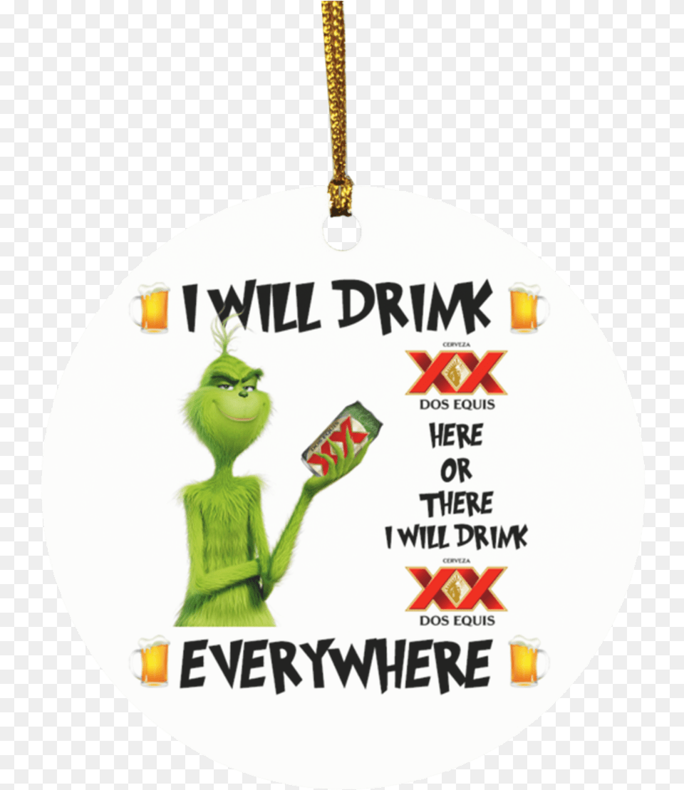 Grinch I Will Drink Dos Equis Here And There Everywhere Grinch I Will Drink Coor Light, Accessories, Advertisement, Poster Free Transparent Png