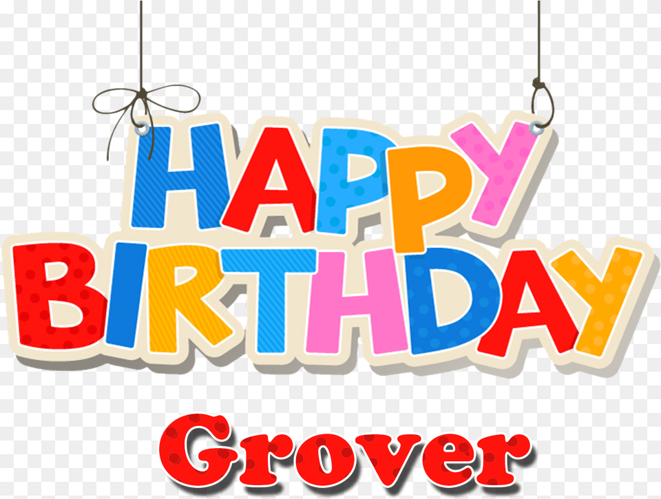 Grover Happy Birthday Name Happy Birthday Bello Dvd, Chandelier, Lamp, Text, Dynamite Png
