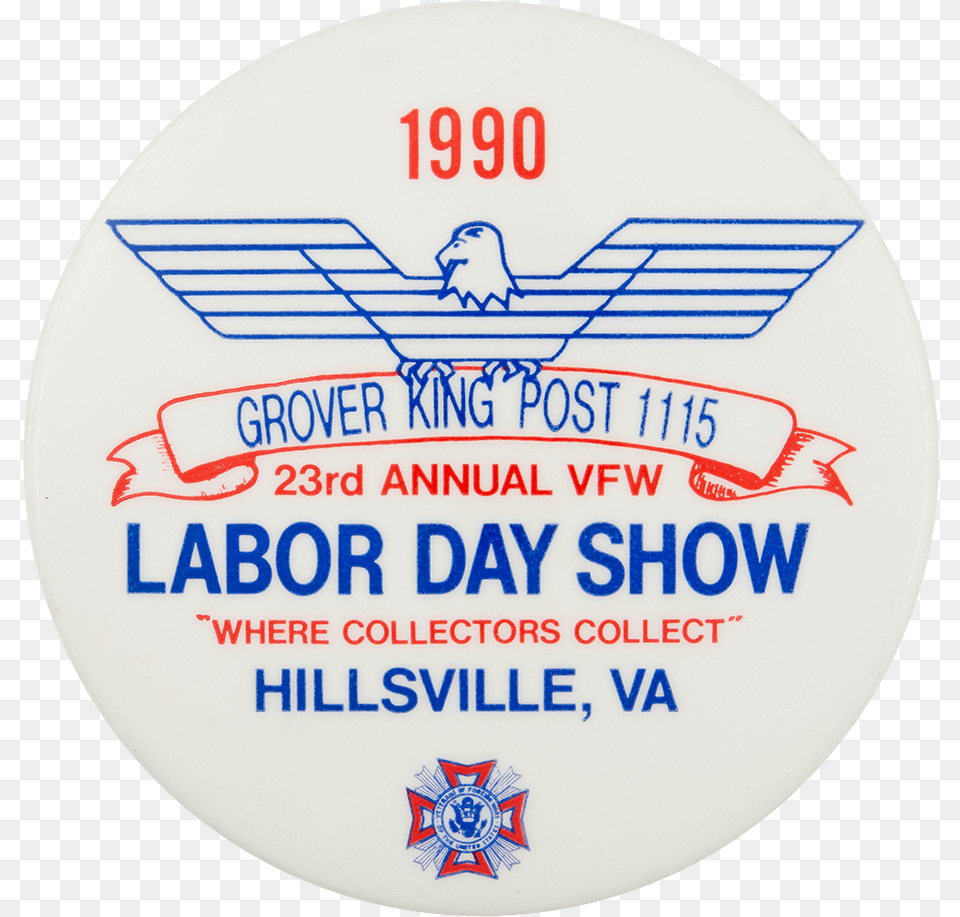 Grover King Post 1115 Labor Day Show Event Button Museum, Badge, Logo, Symbol, Emblem Png Image