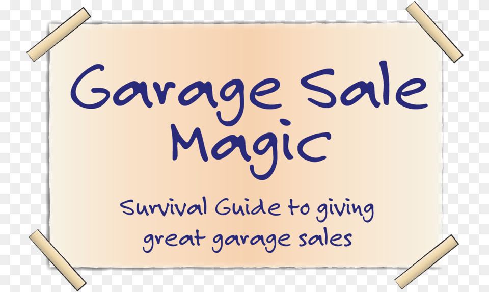 Gsm Label Garage Sale Magic Survival Guide To Giving Great Garage, White Board, Handwriting, Text Png Image