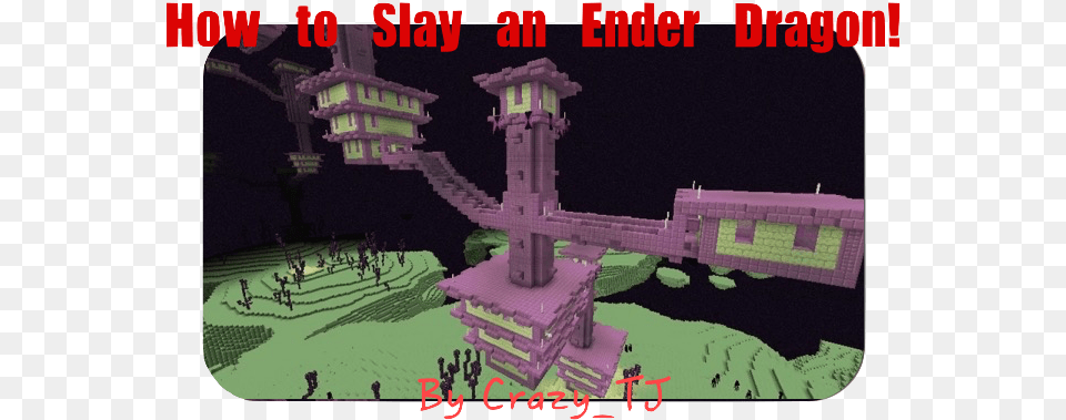 Guide How To Slay An Ender Dragon Empire Minecraft Minecraft Stone Brick House, Arch, Architecture, City, Urban Free Transparent Png