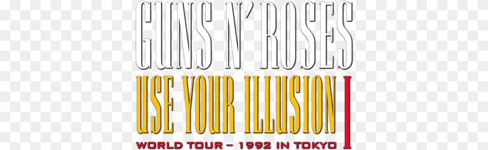 Guns N39 Roses Guns N Roses Use Your Illusion Logo, Gate, Text, Book, Publication Free Png Download