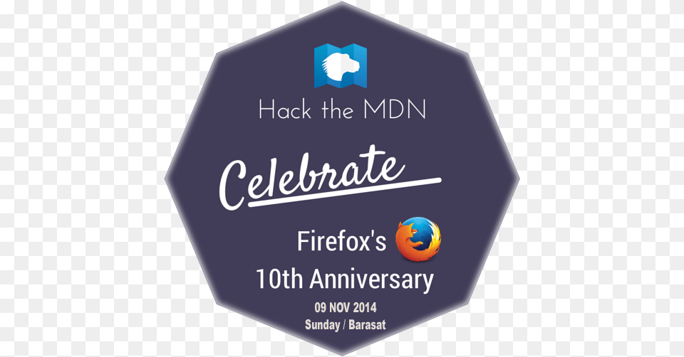 Hack The Mdn And Celebrate Firefox39s 10th Anniversary Firefox, Advertisement, Poster, Disk, Logo Png Image