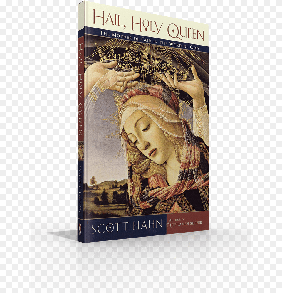 Hail Holy Queen Scott Hahn, Book, Novel, Publication, Person Png Image