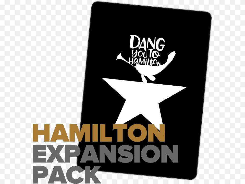 Hamilton Expansion Pack Sign, Advertisement, Poster, Logo, Symbol Free Png Download
