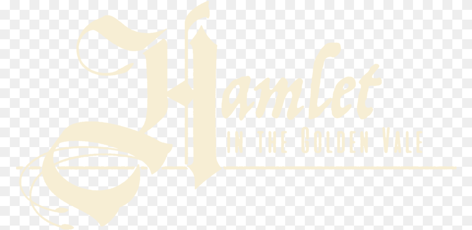 Hamlet In The Golden Vale, Calligraphy, Handwriting, Text, Logo Png
