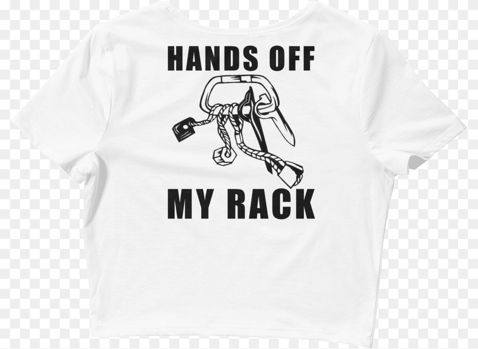 Hands Off My Rack Shot Put, Clothing, T-shirt, Shirt, Person Free Png Download