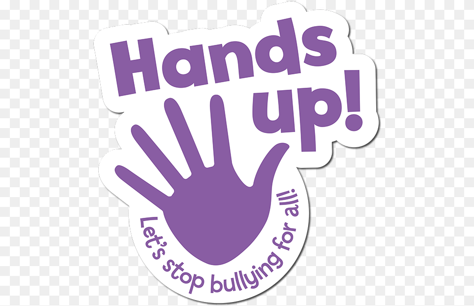 Hands Up Lets Stop Bullying For All Stop Bullying Hands Up Stop Bullying, Sticker, Logo, People, Person Free Transparent Png