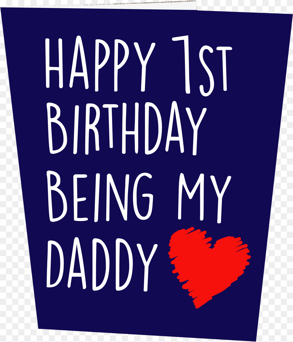 Happy 1st Birthday Being My Daddy Birthday Card My Daddy Birthday, Book, Publication, Text Free Transparent Png