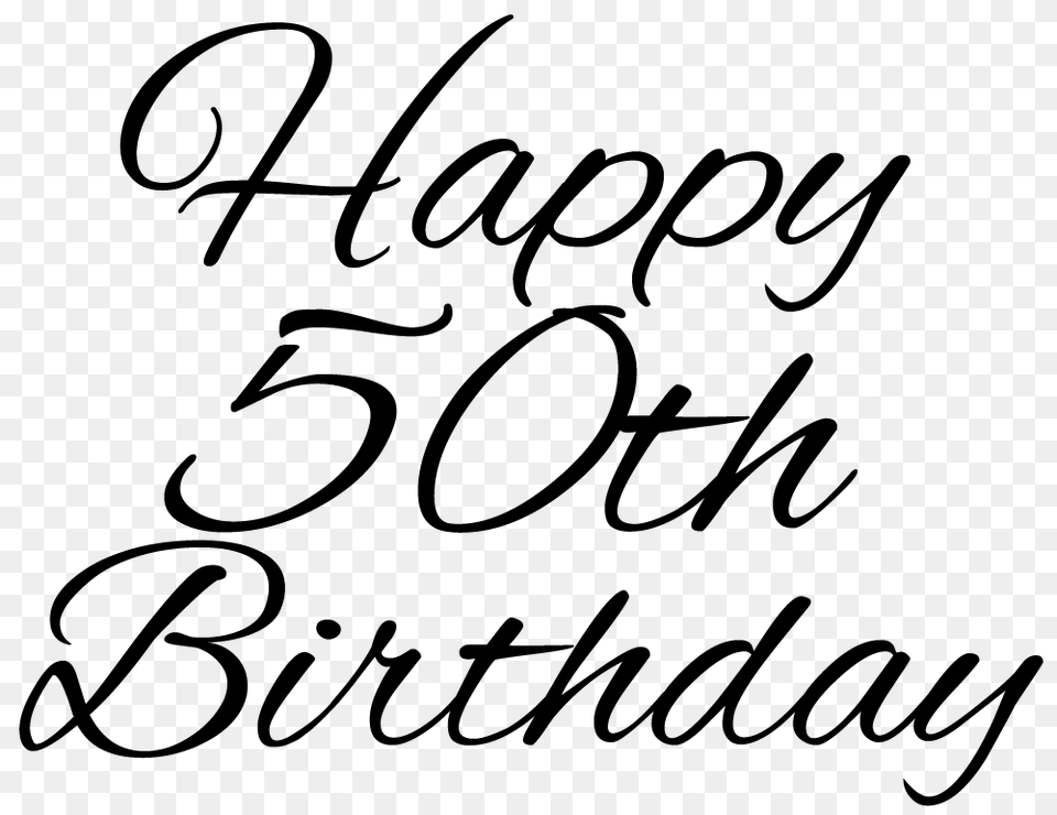 Happy 50th Birthday, Text, Letter, Handwriting Free Png Download