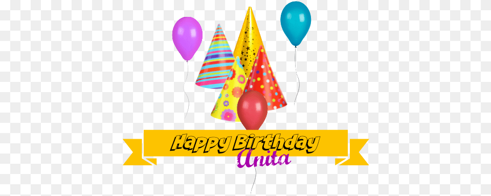 Happy Birthday Anita Happy Birthday Aunt Anita, Clothing, Hat, Balloon, Party Hat Free Png Download