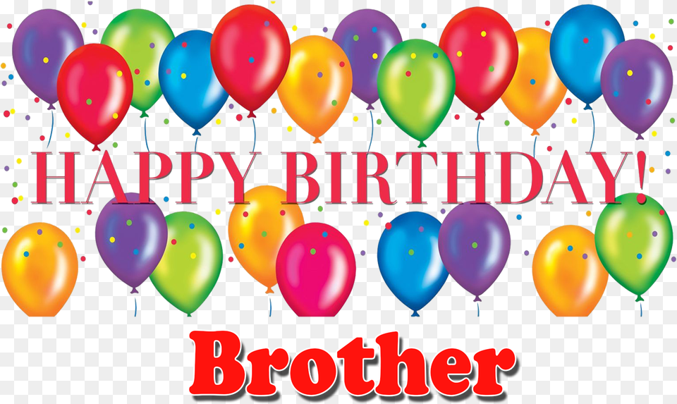 Happy Birthday Brother Transparent Image Balloons And Happy Birthday, Balloon, People, Person Free Png