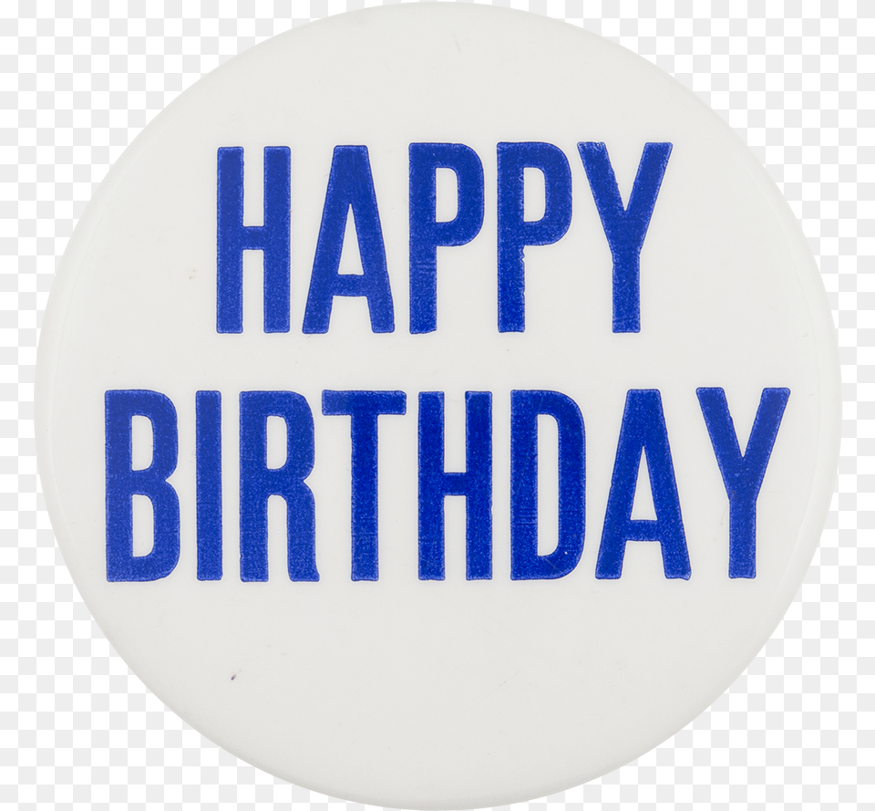 Happy Birthday Busy Beaver Button Museum Happy Birthday Badge, Logo, Symbol, Road Sign, Sign Png Image