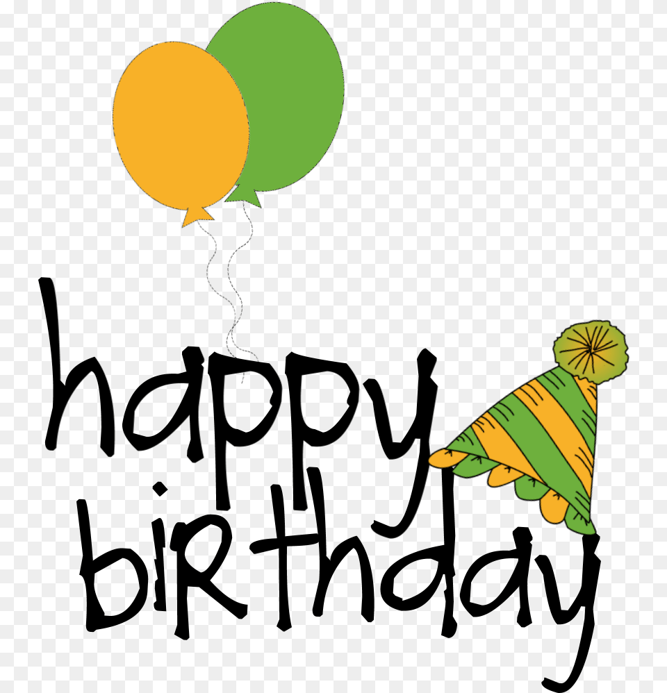 Happy Birthday Creative Word, Balloon, Clothing, Hat Free Transparent Png