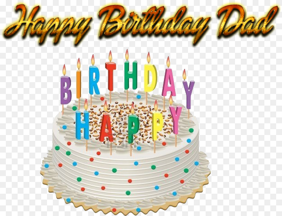 Happy Birthday Dad Background Torta Con Candeline, Birthday Cake, Cake, Cream, Dessert Png Image