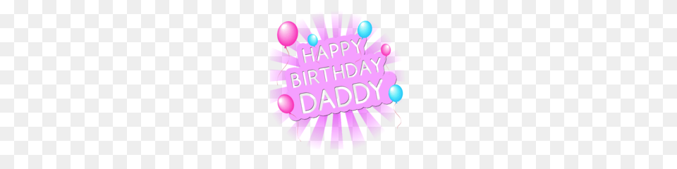 Happy Birthday Daddy Little Ratbag Baby Childrens Clothing, Balloon, People, Person, Purple Png