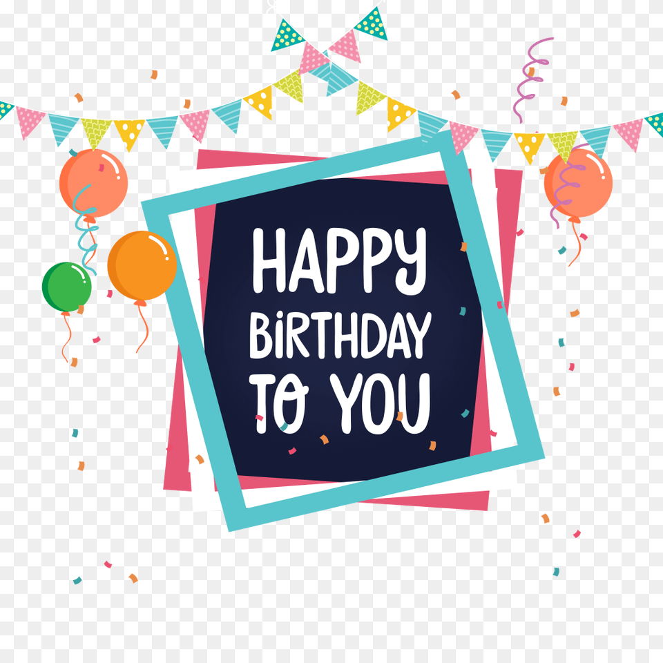 Happy Birthday Hd Transparent Background Happy Birthday, Balloon, Paper, Confetti, People Png