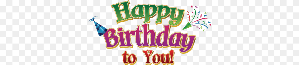 Happy Birthday Logo Happy Birthday To You, Clothing, Hat, Dynamite, Weapon Png