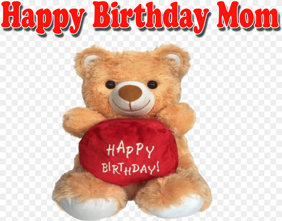 Happy Birthday Mom Transparent Image Teddy Bear, Teddy Bear, Toy Free Png Download