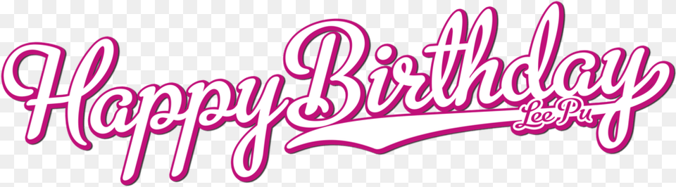 Happy Birthday Pink Pink Happy Birthday, Light, Neon, Text Png Image