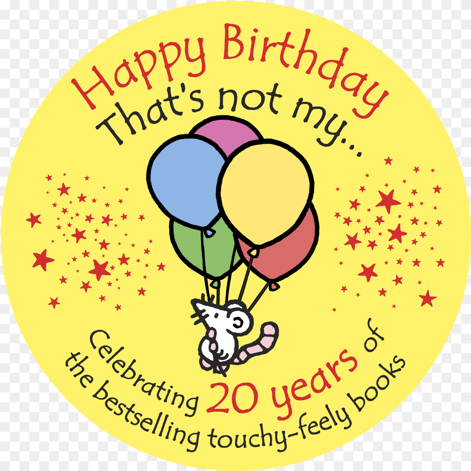 Happy Birthday Thatu0027s Not My Happy Birthday Not My, Balloon Free Png Download