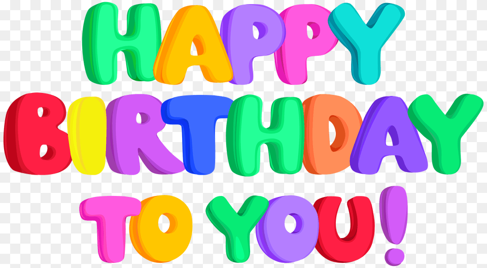 Happy Birthday To You Clip, Art, Graphics, Text, Number Free Png Download