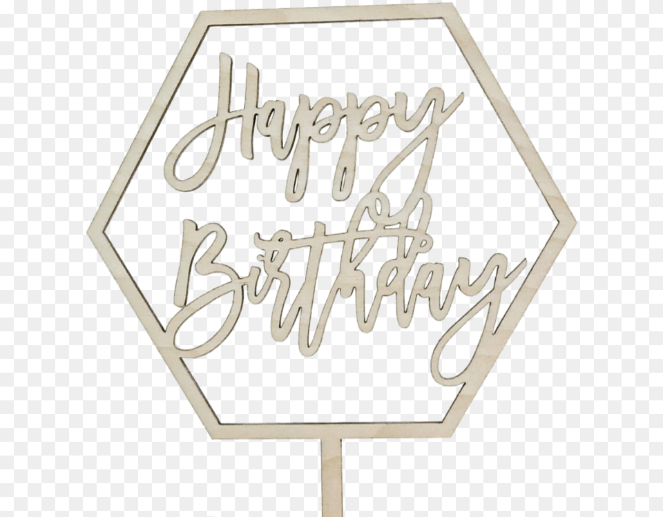 Happy Birthday Topper U2014 The Round House Bakery Pastries, Sign, Symbol, Text, Road Sign Png Image