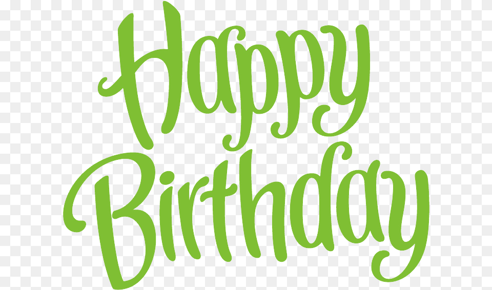 Happy Birthday Happy New Year, Text, Calligraphy, Handwriting Free Transparent Png