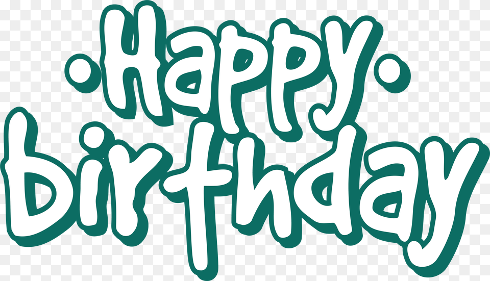 Happy Birthday Word Art, Handwriting, Text, Calligraphy, Dynamite Png Image