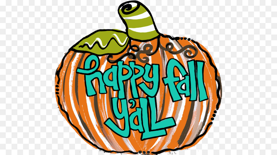 Happy Fall Yall Pumpkin It39s Fall Yall Clipart, Food, Plant, Produce, Vegetable Free Png