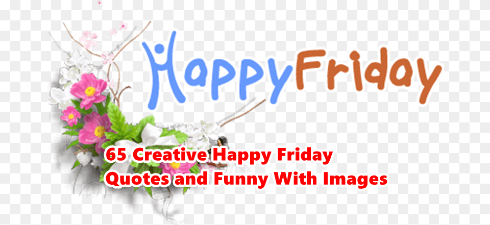 Happy Friday Friday Quotes, Art, Plant, Pattern, Graphics Png Image