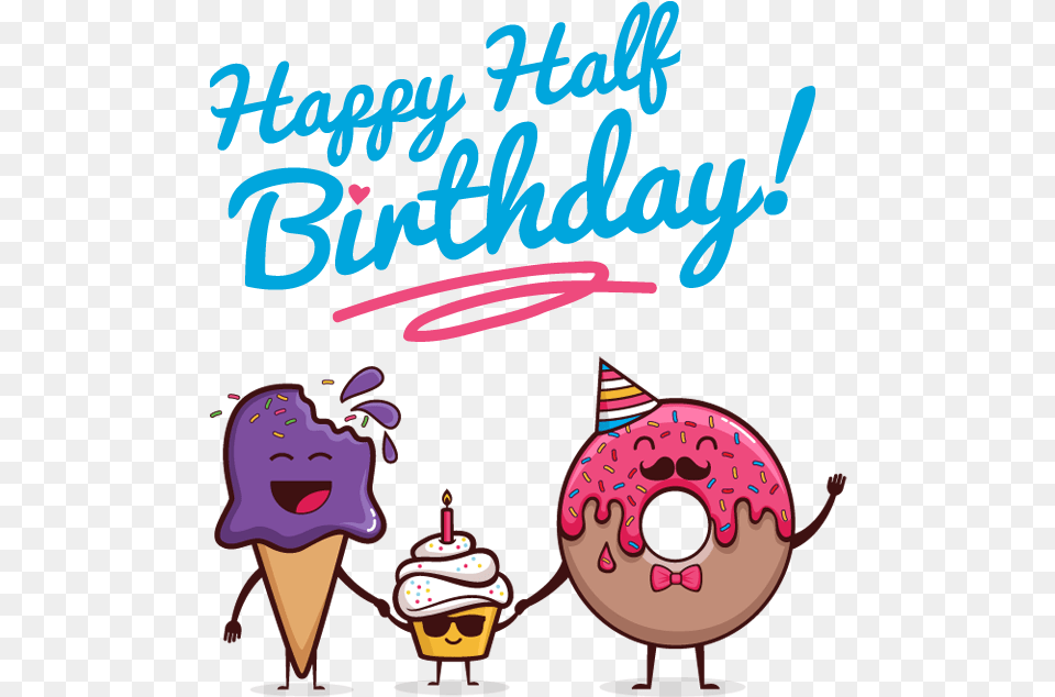 Happy Half Birthday Clipart, Person, People, Sweets, Food Png Image
