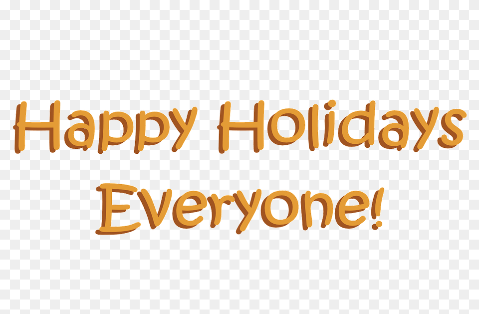 Happy Holidays Everyone Clipart, Text Free Png Download