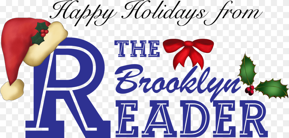 Happy Holidays From The Brooklyn Reader Christmas Holly, Adult, Female, Person, Woman Free Png Download