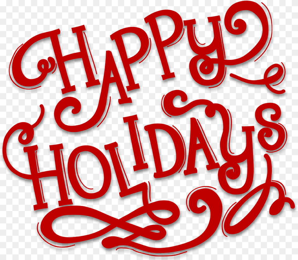 Happy Holidays Transparent 3 Calligraphy, Text, Dynamite, Weapon Png Image