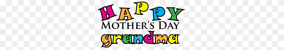 Happy Mothers Day Grandma, Text, Number, Symbol Png Image