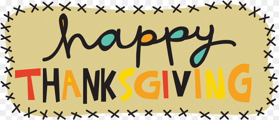 Happy Thanksgiving Clipart Thankful Cute Happy Thanksgiving 2017, Text, Handwriting, Home Decor Png