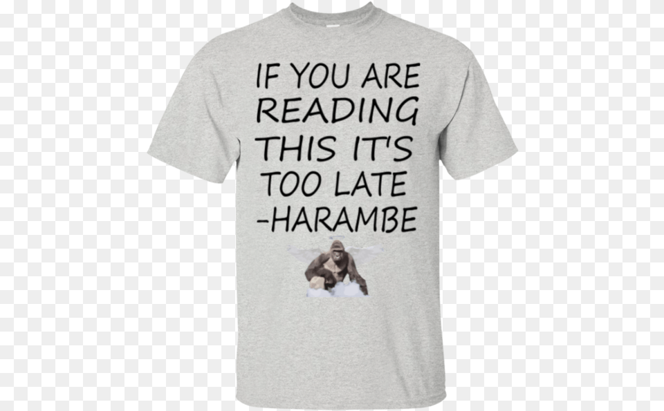 Harambe Too Late Shirt Grey39s Anatomy Pick Me Love Me Choose Me, Clothing, T-shirt, Adult, Male Png Image