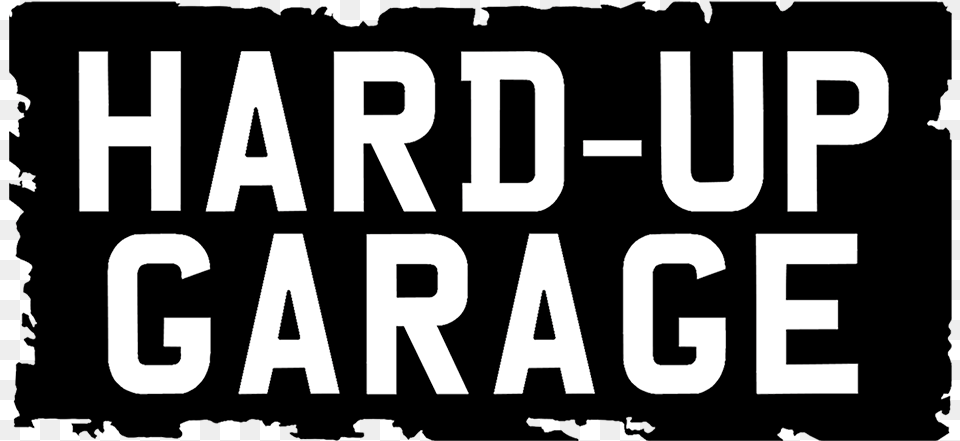 Hard Up Garage Poster, Scoreboard, Text, Alphabet Free Transparent Png