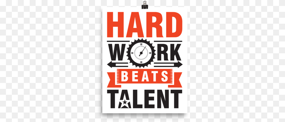 Hard Work Beats Talent Graphics, Advertisement, Poster, Scoreboard, Publication Png