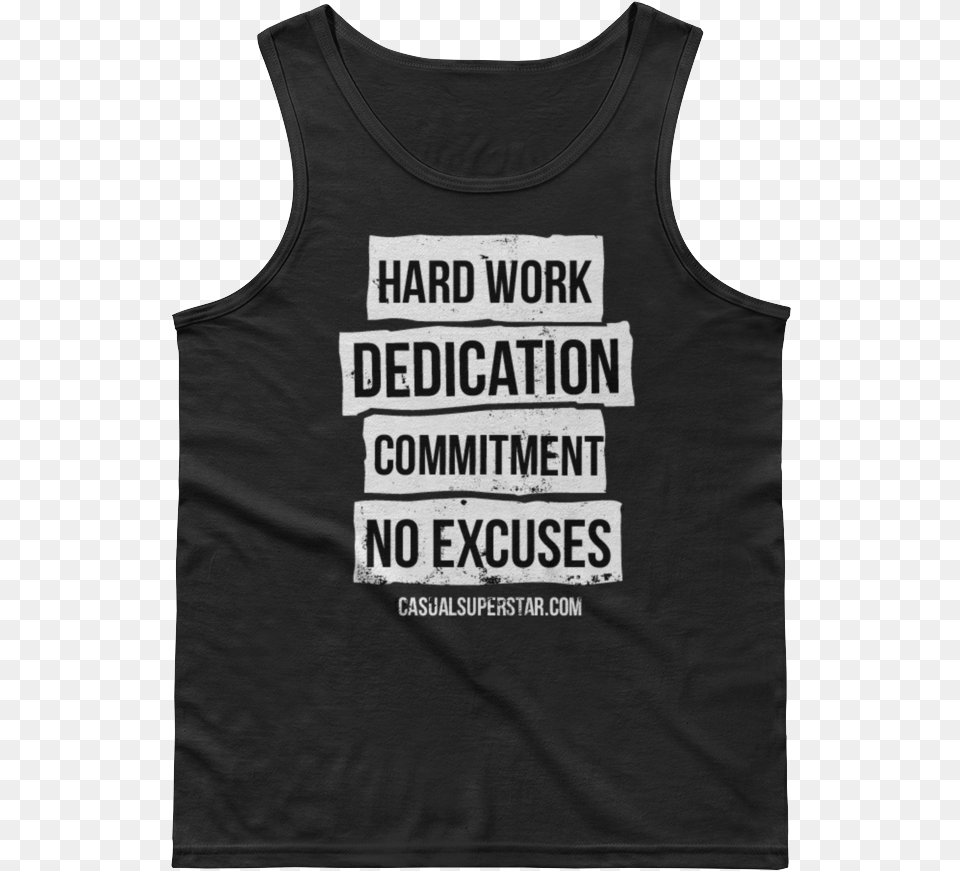 Hard Work Like You Are The Reason, Clothing, T-shirt, Tank Top, Person Free Transparent Png