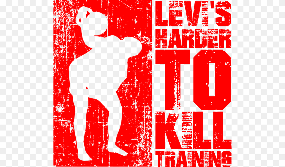 Harder To Kill Training By Levi Markwardt Poster Free Transparent Png