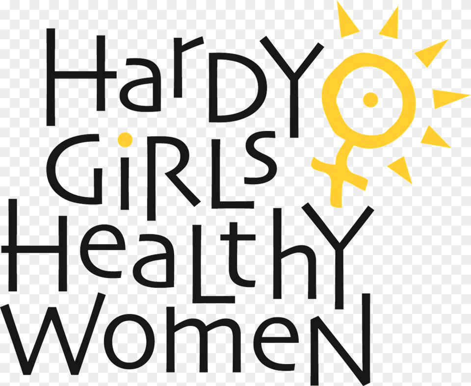 Hardy Girls Healthy Women, Text Png