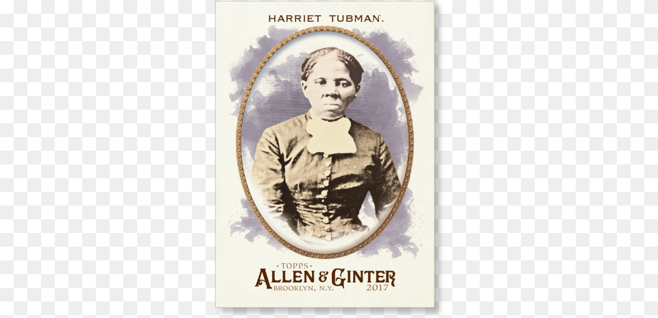 Harriet Tubman 2017 Allen Amp Ginter Base Poster Harriet Tubman Child, Head, Portrait, Photography, Face Png Image