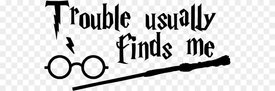 Harry Potter Trouble Usually Finds Me, Wand Png
