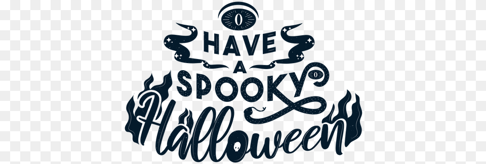 Have A Spooky Halloween Sticker Badge Calligraphy, Text, Dynamite, Weapon Free Transparent Png