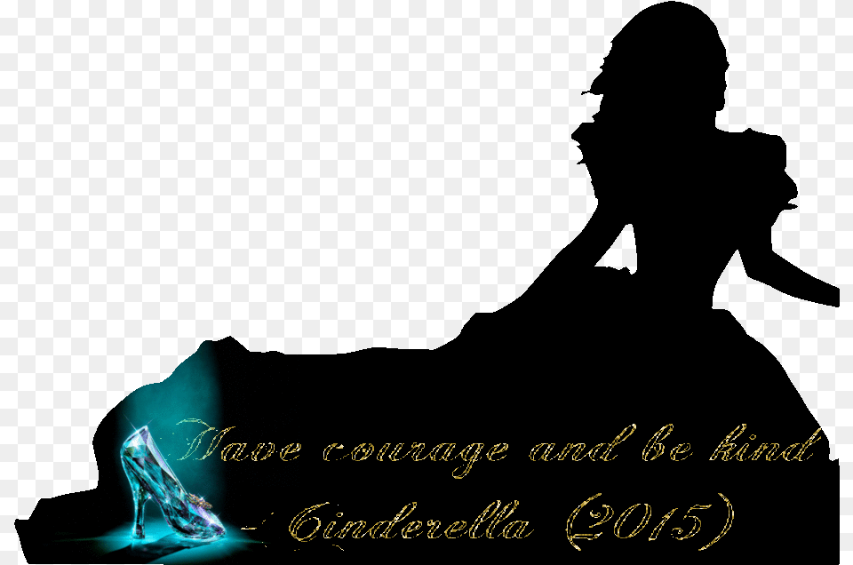 Have Courage And Be Kind Cinderella Poster, Clothing, Footwear, High Heel, Shoe Free Transparent Png