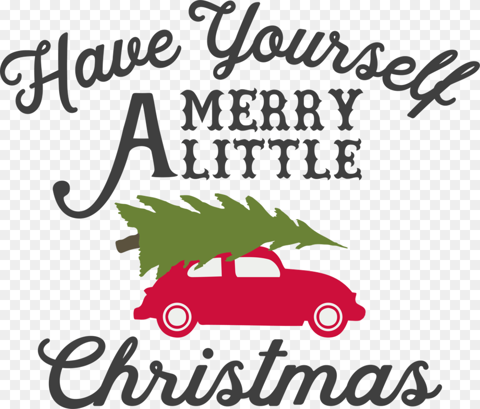 Have Yourself A Merry Little Christmas, Advertisement, Poster, Car, Transportation Free Transparent Png