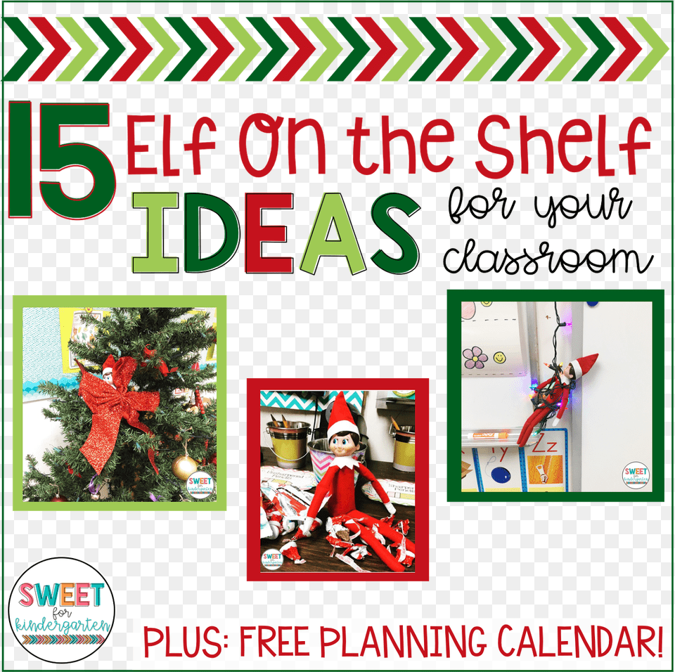 Having An Elf In Your Classroom Is One Extra Thing Christmas, Plant, Tree, Baby, Person Png Image