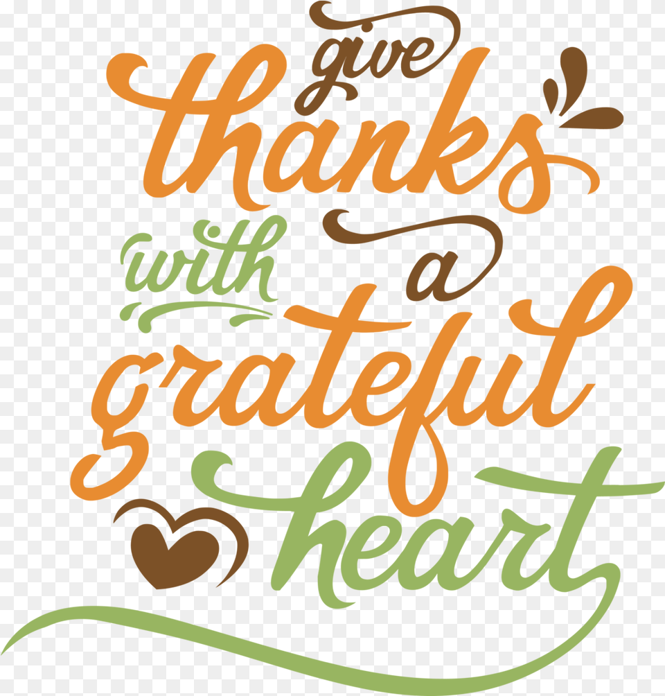Hd Give Thanks With A Grateful Heart Clipart Give Thanks With A Grateful Heart, Calligraphy, Handwriting, Text, Dynamite Png Image